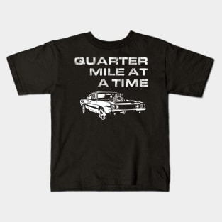 F&F - Charger - Quarter mile at a time Kids T-Shirt